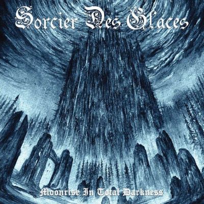 SORCIER DES GLACES (Can) - Moonrise in Total Darkness, CD